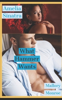 Paperback Amelia Sinatra: What Hammer Wants Book