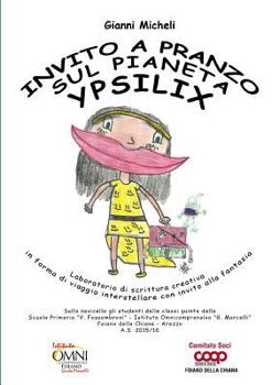 Paperback Invito a pranzo sul pianeta Ypsilix [Italian] Book