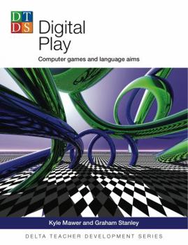 Paperback Digital Play: Computer Games and Language Aims (Delta Teaching Development) Book