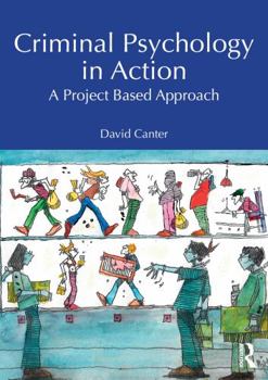 Paperback Criminal Psychology in Action: A Project Based Approach Book