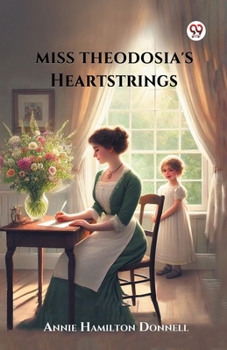 Paperback Miss Theodosia's Heartstrings Book