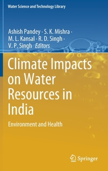 Hardcover Climate Impacts on Water Resources in India: Environment and Health Book
