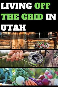 Living Off the Grid in Utah: Blank Lined Journal Gift for Homesteading and Living Off the Land