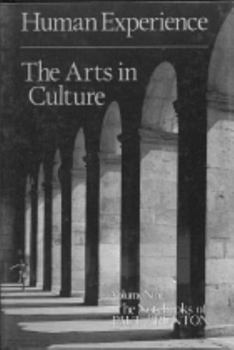 Paperback Human Experience: The Arts in Culture (the Notebooks of Paul Brunton, Vol. 9) Book
