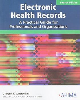 Paperback Electronic Health Records: A Practical Guide for Professionals and Organizations Book