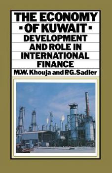 Paperback The Economy of Kuwait: Development and Role in International Finance Book