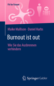 Paperback Burnout Ist Out: Wie Sie Das Ausbrennen Verhindern [German] Book