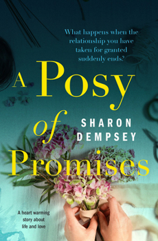 Paperback A Posy of Promises: A Heart Warming Story about Life and Love Book