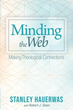 Paperback Minding the Web: Making Theological Connections Book