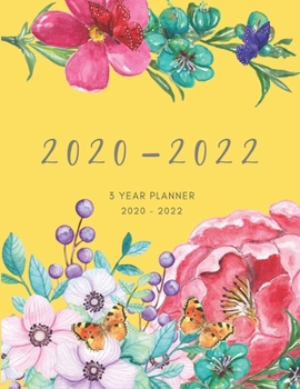 2020-2022 3 Year Planner Yellow Monthly Calendar Goals Agenda Schedule Organizer: 36 Months Calendar; Appointment Diary Journal With Address Book, ... Notes, Julian Dates & Inspirational Quotes