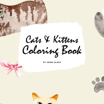 Paperback Cute Cats and Kittens Coloring Book for Children (8.5x8.5 Coloring Book / Activity Book) Book