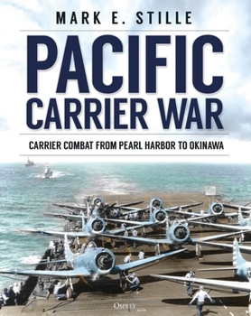 Hardcover Pacific Carrier War: Carrier Combat from Pearl Harbor to Okinawa Book