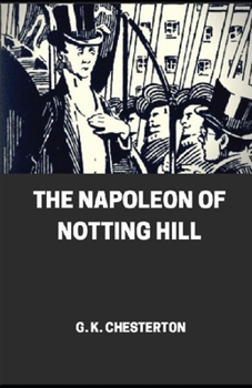 Paperback The Napoleon of Notting Hill illustrated Book