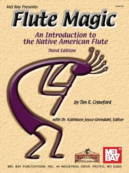 Paperback Flute Magic: An Introduction to the Native American Flute Book