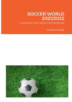 Paperback Soccer World 2021/2022: L'Annuario del Calcio Internazionale [Italian] Book