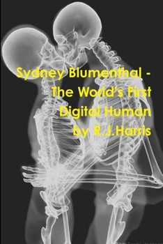 Paperback Sydney Blumenthal - The World's First Digital Human Book