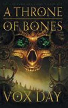 A Throne of Bones - Book #1 of the Arts of Dark and Light