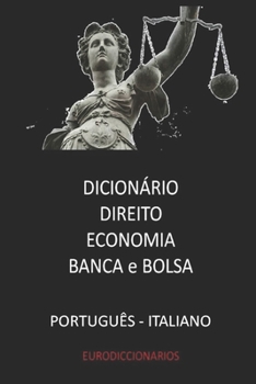 Paperback Dicionário Direito Economia Banca & Bolsa Português - Italiano [Italian] Book