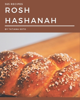 Paperback 365 Rosh Hashanah Recipes: A Highly Recommended Rosh Hashanah Cookbook Book