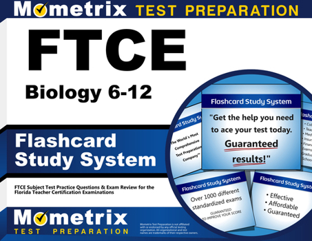 Misc. FTCE Biology 6-12 Flashcard Study System: FTCE Test Practice Questions & Exam Review for the Florida Teacher Certification Examinations Book
