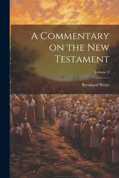 Paperback A Commentary on the New Testament; Volume 3 Book