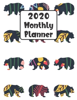 Paperback 2020 Monthly Planner: Bear 12 Month Planner Calendar Organizer Agenda with Habit Tracker, Notes, Address, Password, & Dot Grid Pages Book