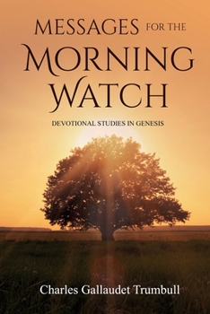 Paperback Messages for the Morning Watch: Devotional Studies in Genesis Book