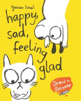 Paperback Happy, Sad, Feeling Glad: Draw & Discover Book