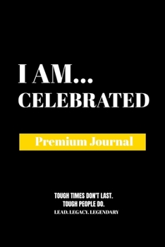 Paperback I Am Celebrated: Premium Journal Book