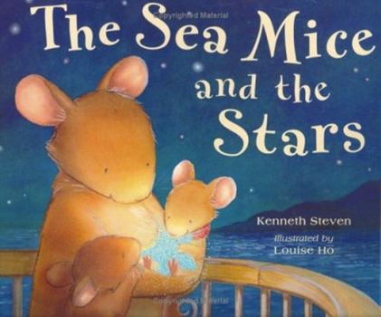Hardcover The Sea Mice and the Stars Book