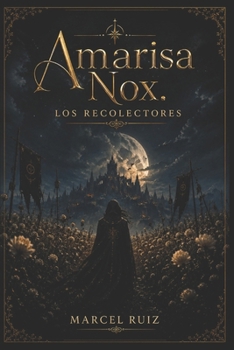 Paperback Amarisa Nox: Los recolectores (Spanish Edition) [Spanish] Book