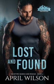 Paperback Lost and Found: McIntyre Search and Rescue - Book 2 Book