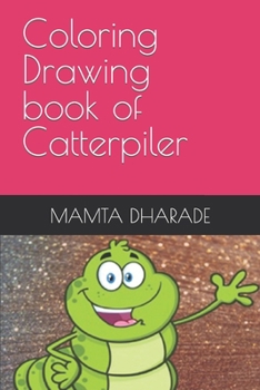 Paperback Coloring Drawing book of Catterpiler Book