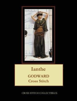 Paperback Ianthe: J.W. Godward Cross Stitch Pattern [Large Print] Book
