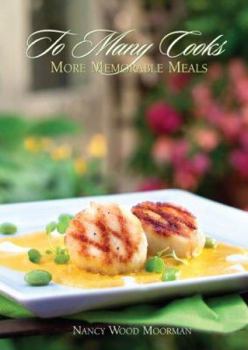 Hardcover To Many Cooks: More Memorable Meals Book