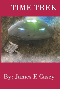 Hardcover Time Trek: A Flight to Area 51 Book