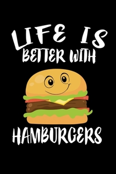 Paperback Life Is Better With Hamburgers: Animal Nature Collection Book