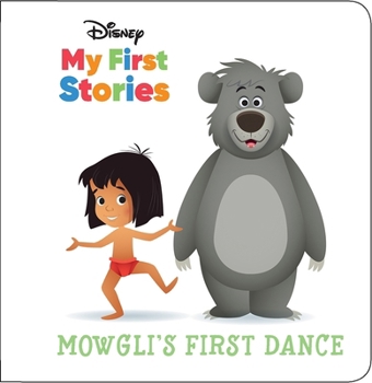 Disney: Mowgli's First Dance - Book  of the Disney My First Stories