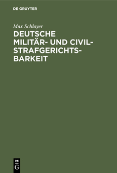 Hardcover Deutsche Militär- und Civilstrafgerichtsbarkeit [German] Book