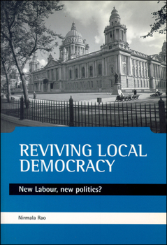 Paperback Reviving Local Democracy: New Labour, New Politics? Book