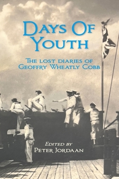 Days of Youth: The Lost Diaries of Geoffry Wheatly Cobb