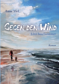 Paperback Gegen den Wind: Livs Inselsommer [German] Book