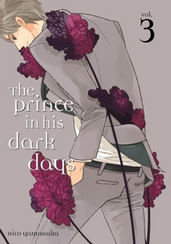 Paperback The Prince in His Dark Days, Volume 3 Book