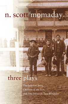 Paperback Three Plays: The Indolent Boys, Children of the Sun, and The Moon in Two Windows Book
