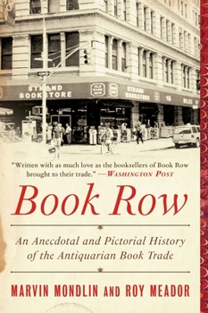 Paperback Book Row: An Anecdotal and Pictorial History of the Antiquarian Book Trade Book