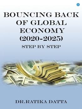 Paperback Bouncing Back of Global Economy (2020-2025) Book