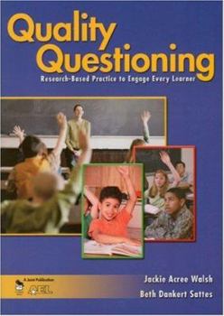 Paperback Quality Questioning: Research-Based Practice to Engage Every Learner Book