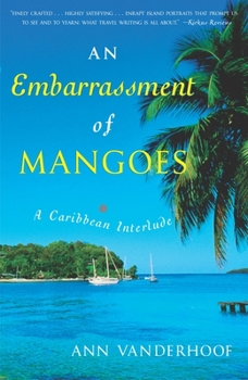 Paperback An Embarrassment of Mangoes: A Caribbean Interlude Book