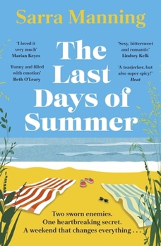 Paperback The Last Days of Summer: The emotional, funny, spicy and romantic new enemies-to-lovers rom-com for 2025 that will make you wish for a long British summer seaside weekend Book