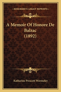 Paperback A Memoir Of Honore De Balzac (1892) Book